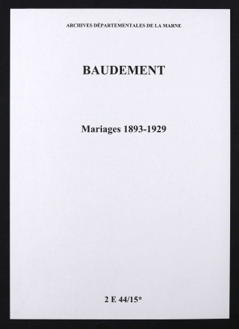 Baudement. Mariages 1893-1929