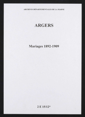 Argers. Mariages 1892-1909