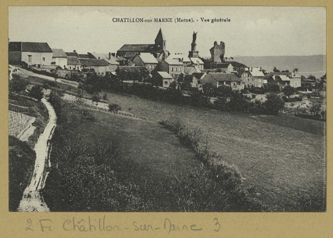 CHÂTILLON-SUR-MARNE. Vue générale.
Château-ThierryÉdit. Vve PlessatÉdition Bourgogne (2 - Château-Thierry : Vve Plessat).[vers 1925]