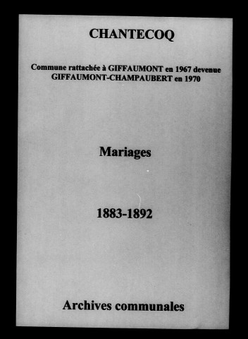 Chantecoq. Mariages 1883-1892