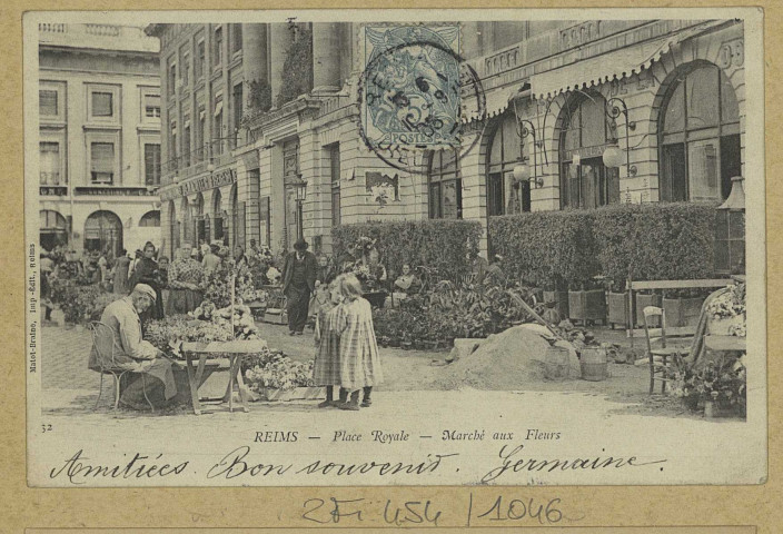 REIMS. 32. Place Royale - Marché aux fleurs. Reims Matot-Braine. 1905 