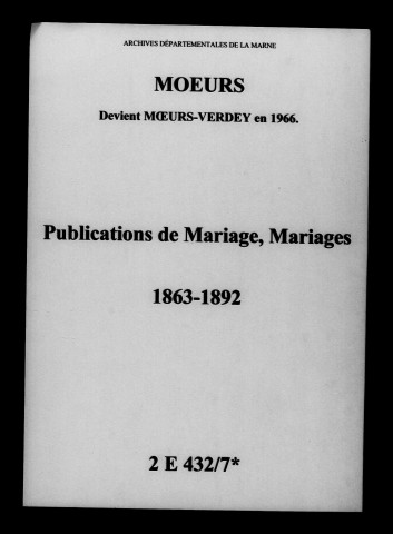 Moeurs. Publications de mariage, mariages 1863-1892