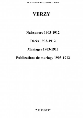 Verzy. Naissances, décès, mariages, publications de mariage 1903-1912