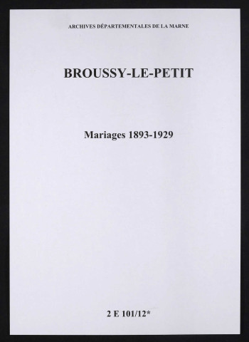 Broussy-le-Petit. Mariages 1893-1929