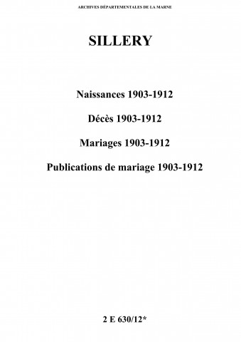 Sillery. Naissances, décès, mariages, publications de mariage 1903-1912