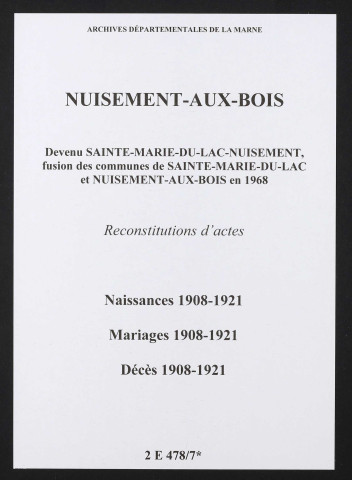 Nuisement-aux-Bois. Naissances, mariages, décès 1908-1921 (reconstitutions)