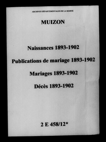 Muizon. Naissances, publications de mariage, mariages, décès 1893-1902