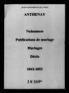 Anthenay. Naissances, publications de mariage, mariages, décès 1843-1852