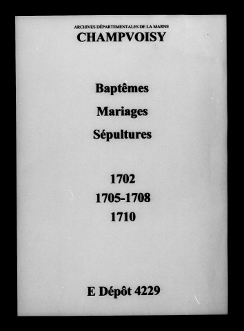 Champvoisy. Baptêmes, mariages, sépultures 1702-1710