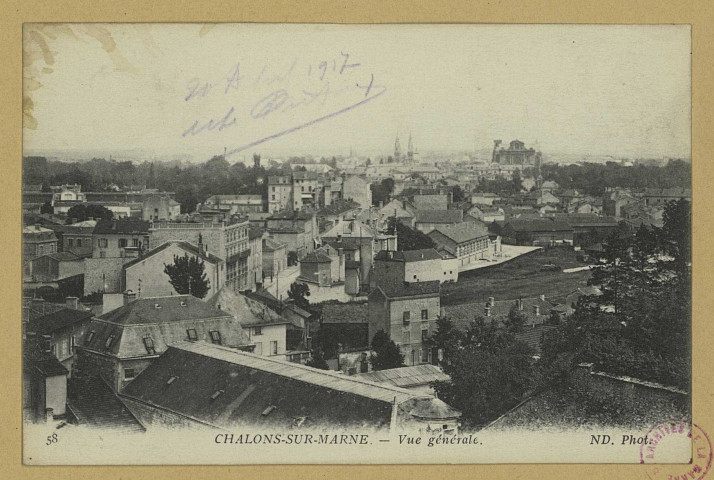 CHÂLONS-EN-CHAMPAGNE. 58- Vue générale.
(75Paris, Imp. Phot. Neurdein et Cie).Sans date