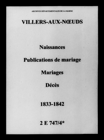 Villers-aux-Noeuds. Naissances, publications de mariage, mariages, décès 1833-1842