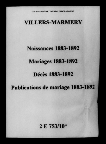 Villers-Marmery. Naissances, mariages, décès, publications de mariage 1883-1892