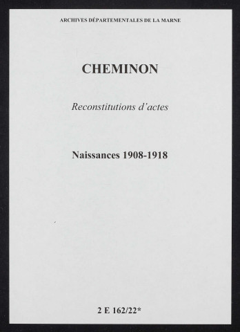 Cheminon. Naissances 1908-1918 (reconstitutions)