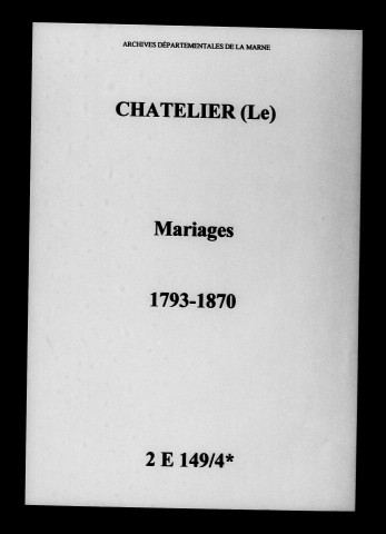 Châtelier (Le). Mariages 1793-1870