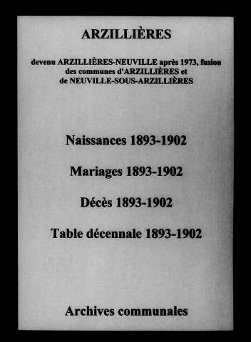 Arzillières. Naissances, mariages, décès et tables décennales des naissances, mariages, décès 1893-1902