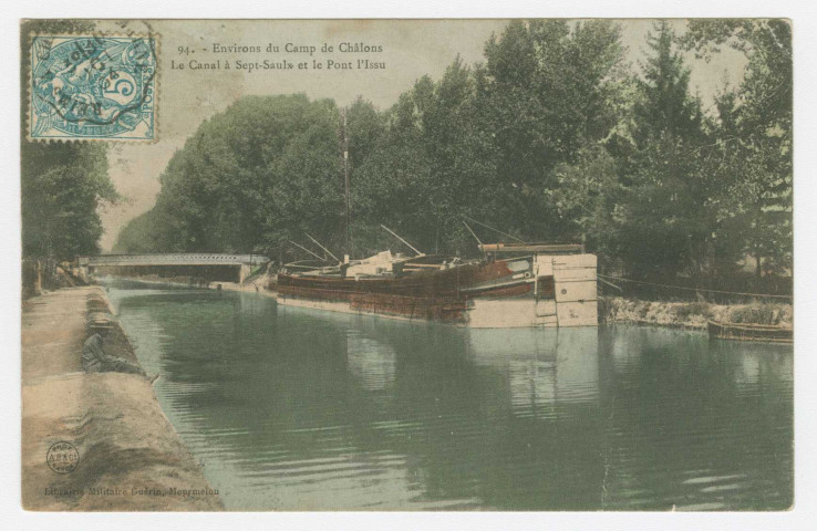 SEPT-SAULX. 94. Environs du Camp de Châlons. Le Canal à Sept-Saulx et le Pont l'Issu.
Mourmelon-le-GrandLibrairie militaire Guérin1904