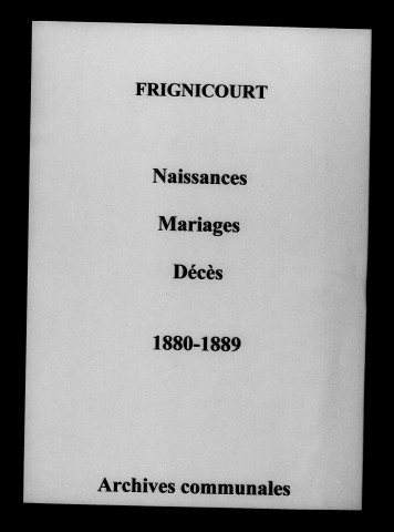 Frignicourt. Naissances, mariages, décès 1880-1889