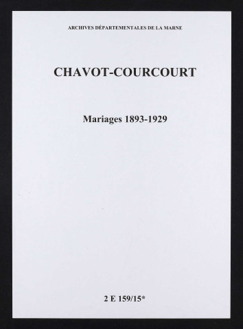 Chavot-Courcourt. Mariages 1893-1929