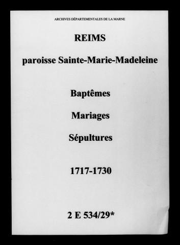 Reims. Sainte-Marie-Madeleine. Baptêmes, mariages, sépultures 1717-1730