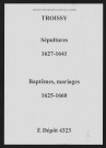 Troissy. Sépultures, mariages 1625