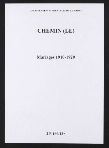 Chemin (Le). Mariages 1910-1929