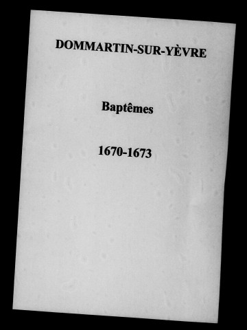 Dommartin-sur-Yèvre. Baptêmes, mariages, sépultures 1670-1792