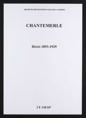 Chantemerle. Décès 1893-1929