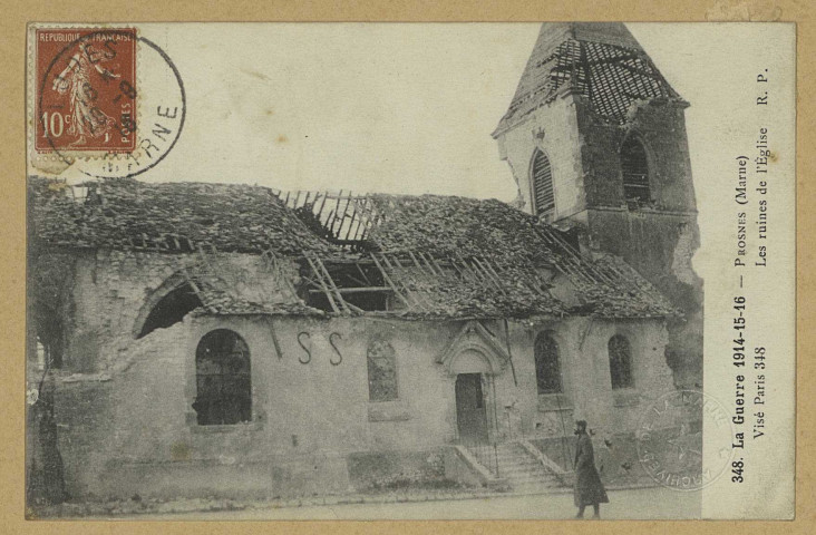 PROSNES. -348-La Guerre 1914-15-16. Prosnes (Marne). Les ruines de l'Église.
(75 - Parisimp. R. Pruvost).1916