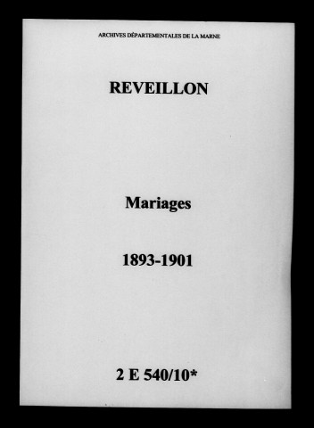 Réveillon. Mariages 1893-1901