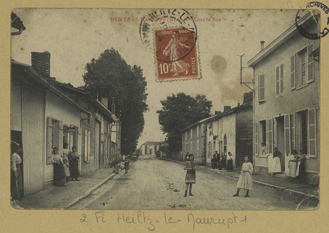 HEILTZ-LE-MAURUPT. Grande Rue. Édition H. Rodier. [vers 1914] 