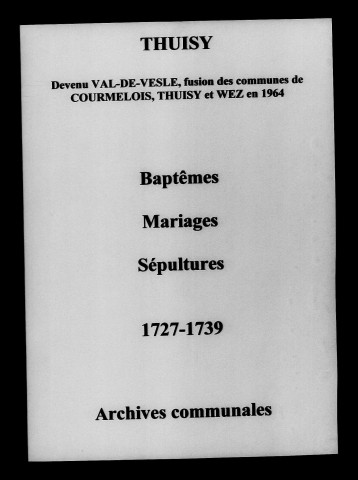 Thuisy. Baptêmes, mariages, sépultures 1727-1739