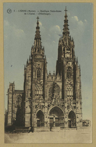 ÉPINE (L'). 7-Basilique Notre-Dame de l'Épine (pèlerinage). Matougues Édition Artistiques OR Ch. Brunel. Sans date 