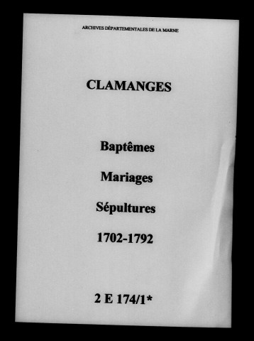 Clamanges. Baptêmes, mariages, sépultures 1702-1792