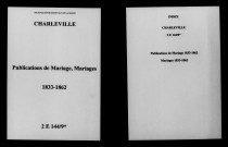 Charleville. Publications de mariage, mariages 1833-1862