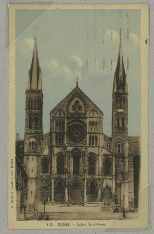 REIMS. 137. Église Saint-Remi.
ReimsG. Graff et Lambert.Sans date