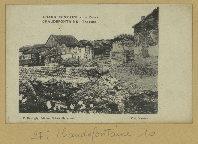 CHAUDEFONTAINE. Les ruines. The ruins.
Sainte-MenehouldÉdition Desingly (44 - Nantesimp. Armoricaines).Sans date