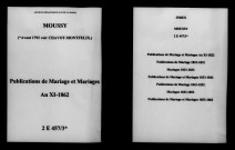 Moussy. Publications de mariage, mariages an XI-1862