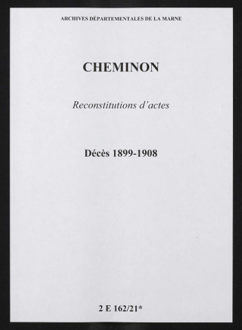 Cheminon. Décès 1899-1908 (reconstitutions)