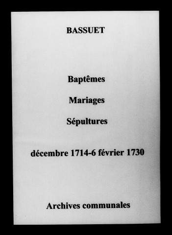 Bassuet. Baptêmes, mariages, sépultures 1714-1730