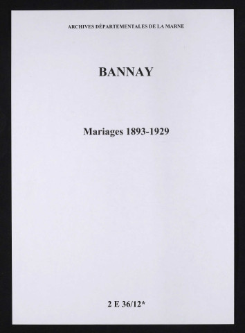 Bannay. Mariages 1893-1929