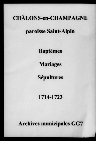 Châlons-sur-Marne. Saint-Alpin. Baptêmes, mariages, sépultures 1714-1723