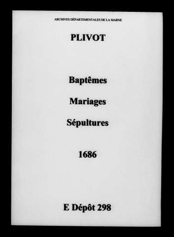 Plivot. Baptêmes, mariages, sépultures 1686