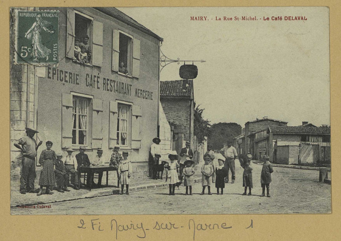 MAIRY-SUR-MARNE. La rue St-Michel. Le Café Delaval. Collection Delaval 