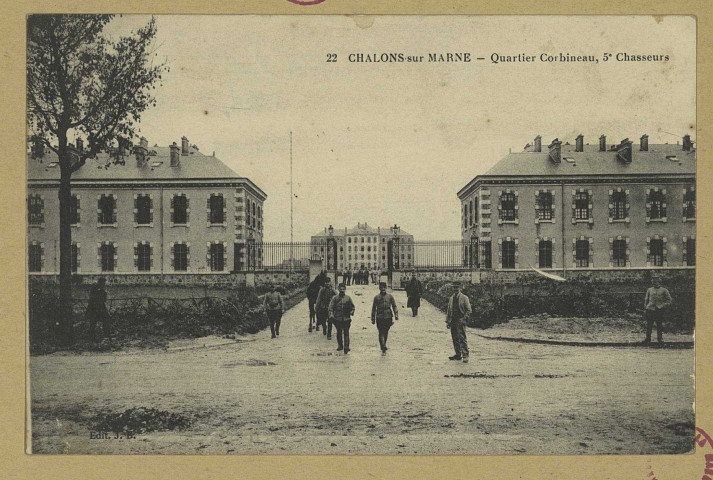 CHÂLONS-EN-CHAMPAGNE. 22- Quartier Corbineau, 5e chasseurs.
Château-ThierryJ. Bourgogne.[vers 1915]