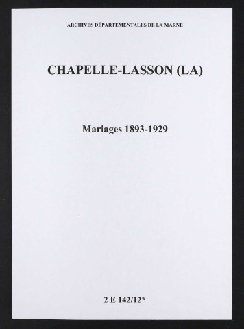 Chapelle-Lasson (La). Mariages 1893-1929