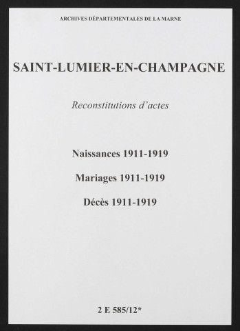 Saint-Lumier-en-Champagne. Naissances, mariages, décès 1911-1919 (reconstitutions)