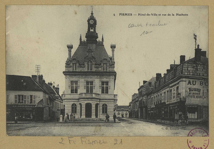 FISMES. 4-Hôtel de Ville et la rue de la Huchette.
FismesÉdit. C. G.Sans date