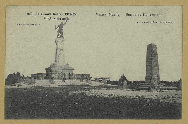 VALMY. 900-La Grande Guerre 1914-15. Statue de Kellermann / Express, photographe.
(92 - NanterreBaudinière).Sans date