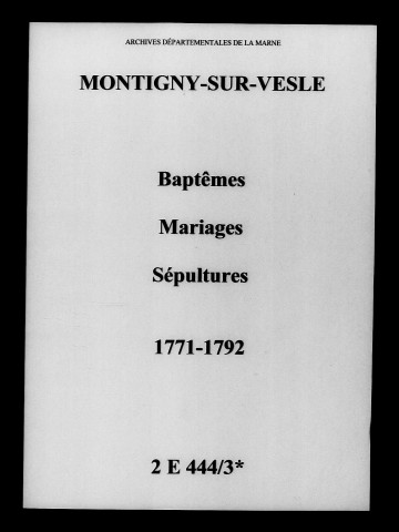 Montigny-sur-Vesle. Baptêmes, mariages, sépultures 1771-1792