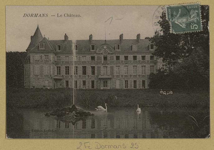DORMANS. 17-Le Château.
Édition Loriot.[avant 1914]